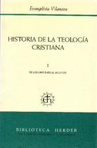Historia de la teología cristiana. Tomo I. - Evangelista  Vilanova - Herder
