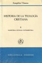 Historia de la teología cristiana. Tomo II. - Evangelista  Vilanova - Herder