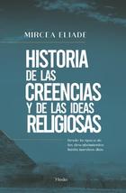 Historia de las creencias y de las ideas religiosas - Mircea Elíade - Herder