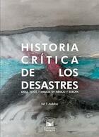 Historia crítica de los desastres - Joel F. Audefroy - Navarra