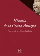 Historia de Grecia antigua - Francisco Javier Gómez Espelosín - Akal