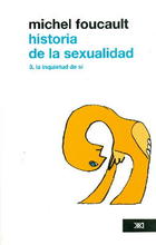 Historia de la sexualidad. V.3 - Michel Foucault - Siglo XXI Editores