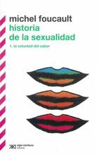 Historia de la sexualidad - Michel Foucault - Siglo XXI Editores