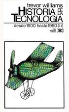 Historia de la tecnología - Vol 5 - T.I. Williams - Siglo XXI Editores Historia de la tecnología - Vol 5 - T.I. Williams - Siglo XXI Editores