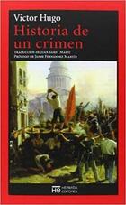 Historia de un crimen - Victor Hugo - Hermida Editores Historia de un crimen - Victor Hugo - Hermida Editores