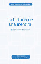 La historia de una mentira - Robert Louis Stevenson - Me cayó el veinte La historia de una mentira - Robert Louis Stevenson - Me cayó el veinte