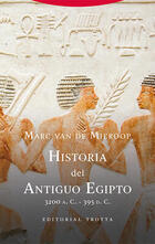 Historia del Antiguo Egipto - Marc van de Mieroop - Trotta Historia del Antiguo Egipto - Marc van de Mieroop - Trotta