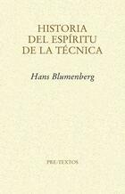 Historia del espíritu de la técnica - Hans  Blumenberg - Pre-Textos