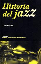 Historia del jazz - Ted Gioia - Turner Historia del jazz - Ted Gioia - Turner