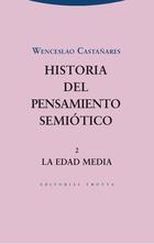 Historia del pensamiento semiotico 2 - Wnceslao Castañares - Trotta