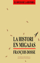 La Historia en migajas - François Dosse  - Ibero
