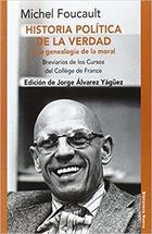 Historia política de la verdad - Michel Foucault - Waldhuter Historia política de la verdad - Michel Foucault - Waldhuter