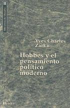 Hobbes y el pensamiento político moderno  - Yves Charles  Zarka - Herder