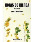 Hojas de hierba - Walt Whitman - Editorial fontamara Hojas de hierba - Walt Whitman - Editorial fontamara
