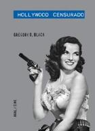 Hollywood censurado - Gregory D. Black - Akal