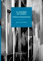 El hombre de vidrio - Jean-Louis Déotte - Prometeo