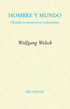 Hombre y mundo - Wolfgang Welsch - Pre-Textos