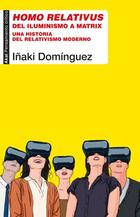 Homo relativus - Iñaki Domínguez - Akal Homo relativus - Iñaki Domínguez - Akal