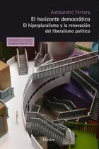El Horizonte democrático - Alessandro Ferrara - Herder El Horizonte democrático - Alessandro Ferrara - Herder
