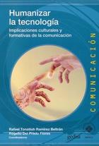 Humanizar la tecnología - Rafael Tonatiuh Ramírez Beltrán - Editorial Gedisa Humanizar la tecnología - Rafael Tonatiuh Ramírez Beltrán - Editorial Gedisa