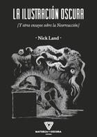 La ilustración oscura - Nick Land - Materia oscura La ilustración oscura - Nick Land - Materia oscura