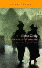 La impaciencia del corazón - Stefan Zweig - Acantilado