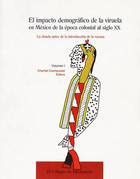 El Impacto demográfico de la viruela en México de la época colonial al siglo XX - Chantal Cramaussel - Colmich