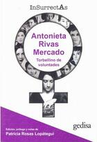 Insurrectas 2. Antonieta Rivas Mercado - Rosas Lopátegui - Gedisa