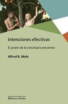 Intenciones efectivas - Alfred R. Mele - Herder