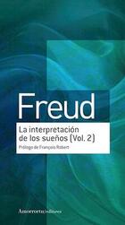 La interpretación de los sueños (vol. 2) - Sigmund Freud - Amorrortu La interpretación de los sueños (vol. 2) - Sigmund Freud - Amorrortu