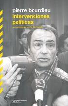 Intervenciones políticas - Pierre Bourdieu - Siglo XXI Editores