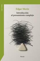 Introducción al pensamiento complejo - Edgar Morin - Herder Introducción al pensamiento complejo - Edgar Morin - Herder