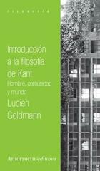 Introducción a la filosofía de Kant      - Lucien Goldmann - Amorrortu