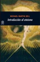 Introducción al ateísmo - Michael Martin - Akal