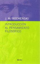 Introducción al pensamiento filosófico  - Joseph M.  Bochenski - Herder