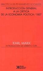 Introducción general a la crítica de la economía política (1857) - Karl Marx - Siglo XXI Editores