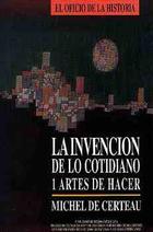 La Invención de lo cotidiano 1 - Michel de Certeau  - Ibero