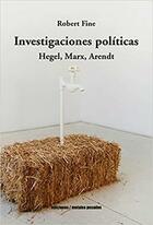 Investigaciones políticas - Robert Fine - Ediciones Metales pesados