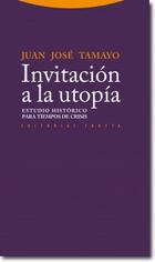 Invitación a la utopía - Juan José Tamayo - Trotta