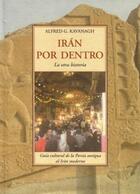 Irán por dentro - Alfred G. Kavanagh - Olañeta