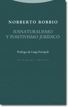 Iusnaturalismo y positivismo jurídico - Norberto Bobbio - Trotta Iusnaturalismo y positivismo jurídico - Norberto Bobbio - Trotta