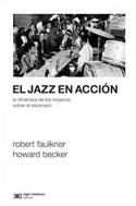 El jazz en acción -  AA.VV. - Siglo XXI Editores