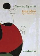 Joan Miró: regreso al Mediterráneo - Massimo Bignardi - Casimiro
