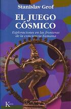 El juego cósmico​ - Stanislav Grof - Kairós