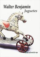 Juguetes - Walter Benjamin - Casimiro