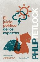 El juicio político de los expertos - Philip E. Tetlock - Capitán Swing