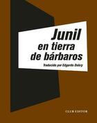 Junil en tierra de barbaros - Joan-Lluís Lluís - Club editor