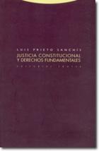 Justicia constitucional y derechos fundamentales - Luis Prieto Sanchís - Trotta