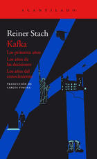 Kafka - Reiner Stach - Acantilado Kafka - Reiner Stach - Acantilado