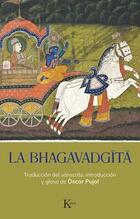 La Bhagavadgîtâ - Òscar Pujol Riembau - Kairós